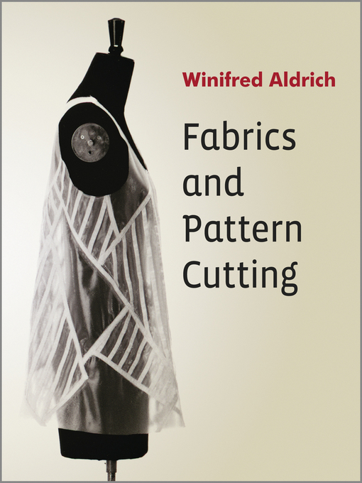 Title details for Fabrics and Pattern Cutting by Winifred Aldrich - Wait list